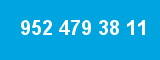 952 479 38 11 952 479 38 11